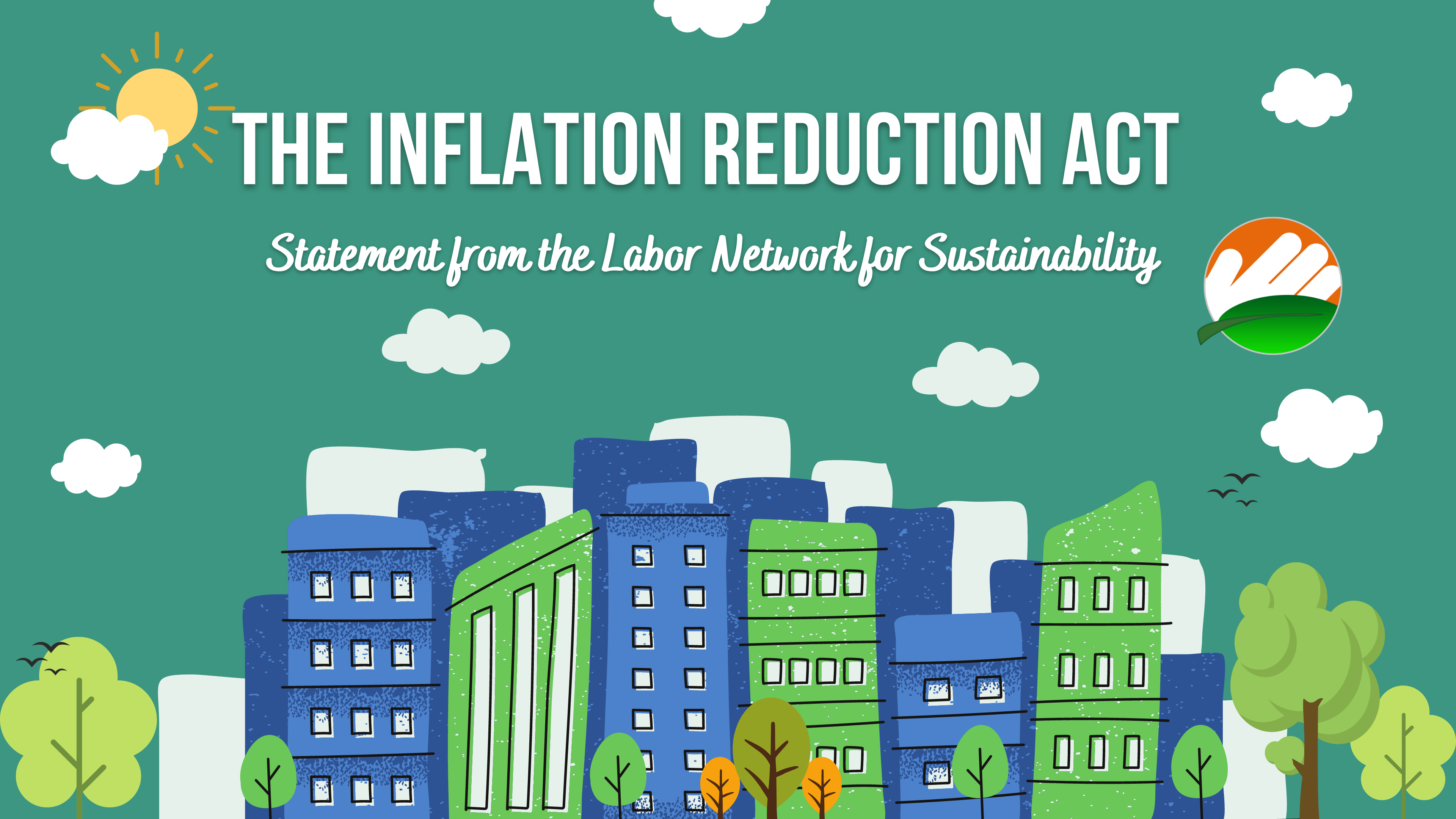 LNS Calls the Inflation Reduction Act an Opportunity to Mobilize for