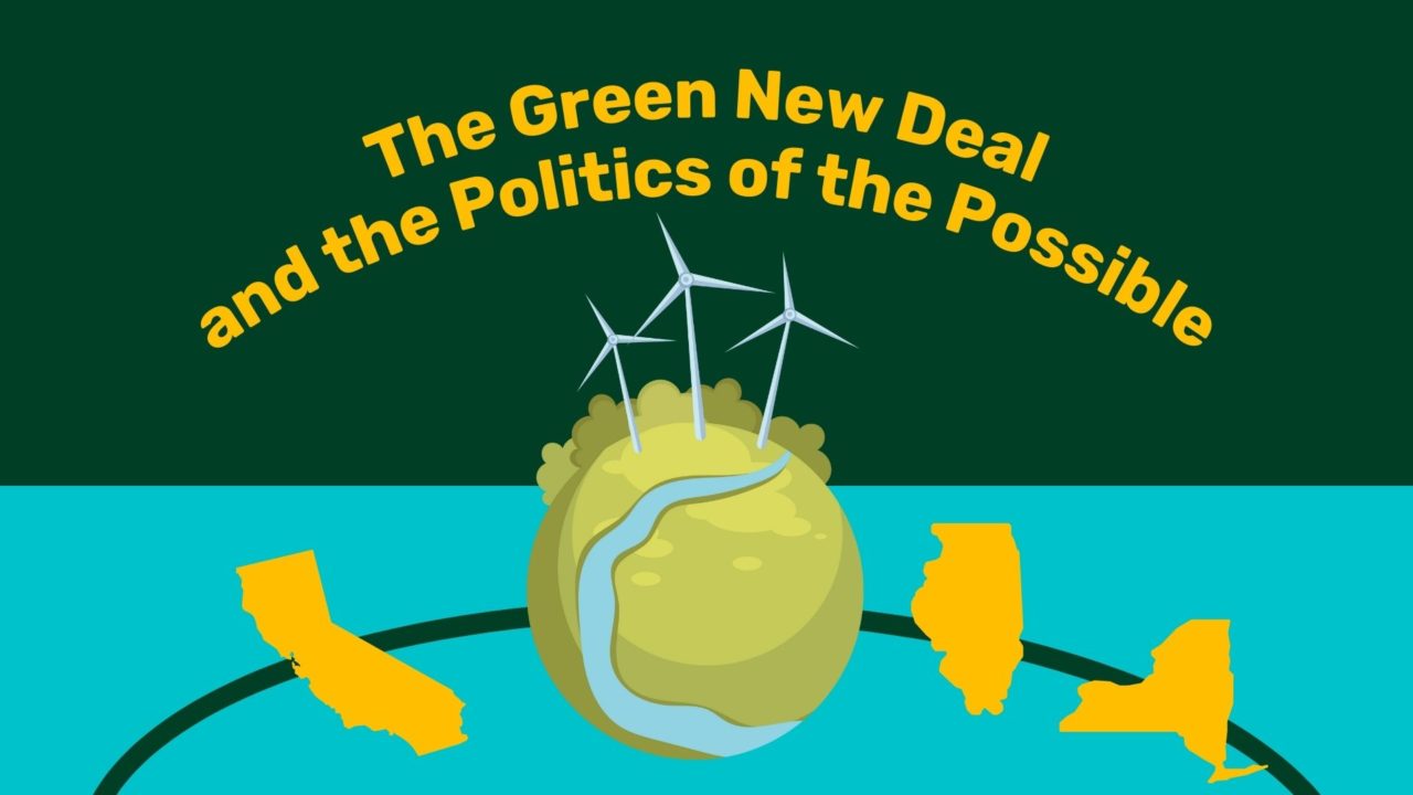 The Green New Deal And The Politics Of The Possible - Labor Network For ...